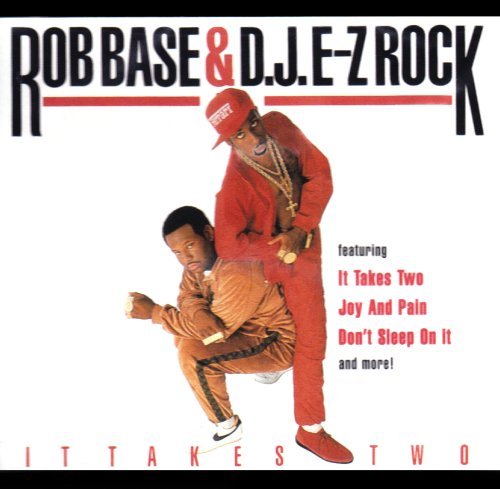 Rob Base / Dj E-z Rock - It Takes 2 |-Music History