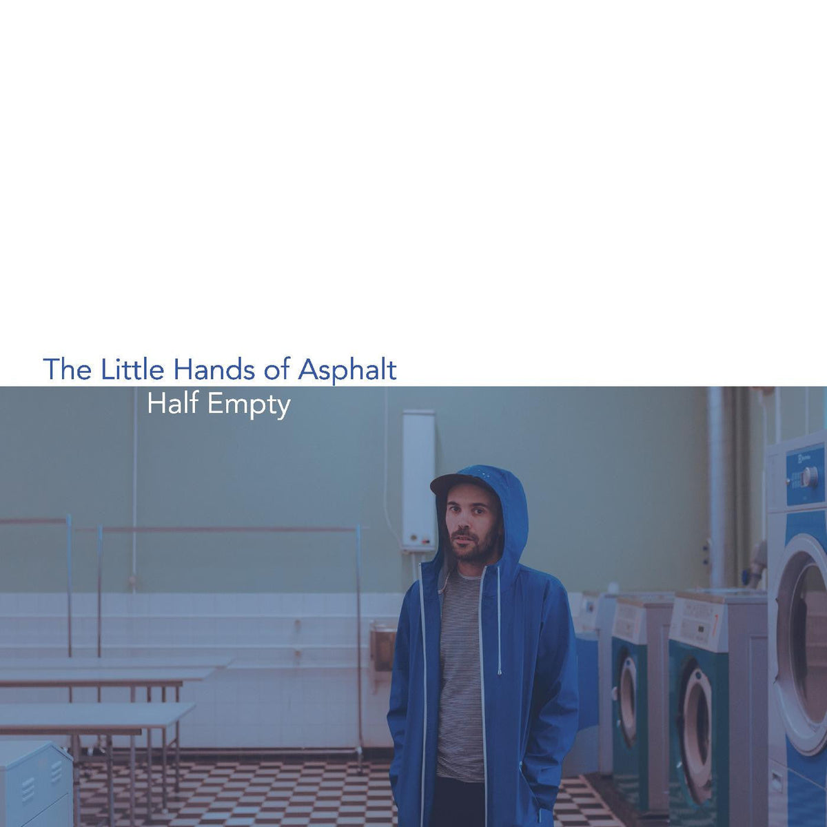 Little Hands Of Aspahlt - Half Empty |-Music History