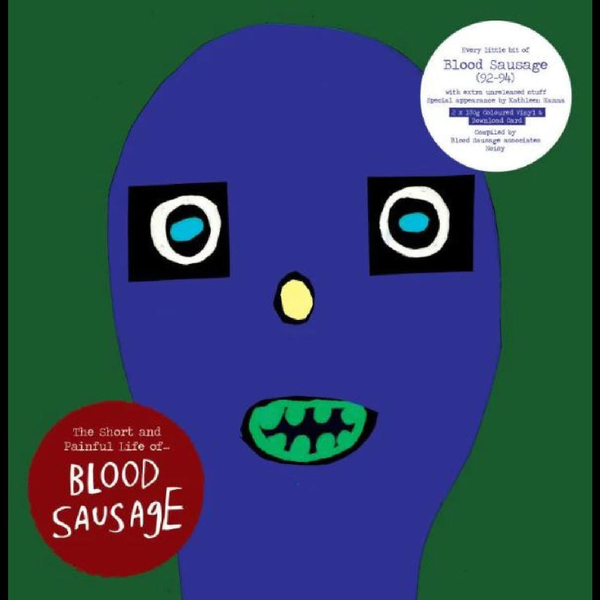Blood Sausage - The Short and Painful Life of (INDIE EXCLUSIVE) |-Music History