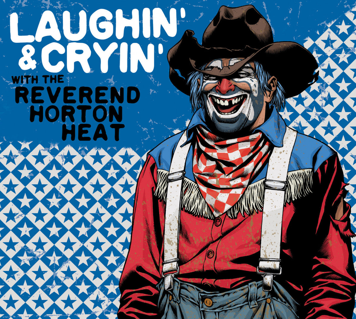 Reverend Horton Heat, The - Laughin' And Cryin' With The Reverend Horton Heat (CD) |-Music History
