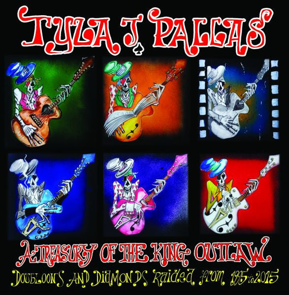 Pallas, Tyla J. - A Treasury of The King Outlaw: Doubloons and Diamonds Raided From 1995-2015 (CD) | Mint (M) Mint (M)-Music History
