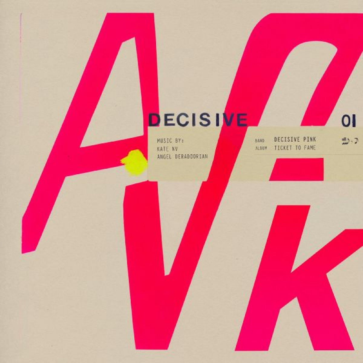 Decisive Pink - Ticket to Fame (PINK VINYL) |-Music History
