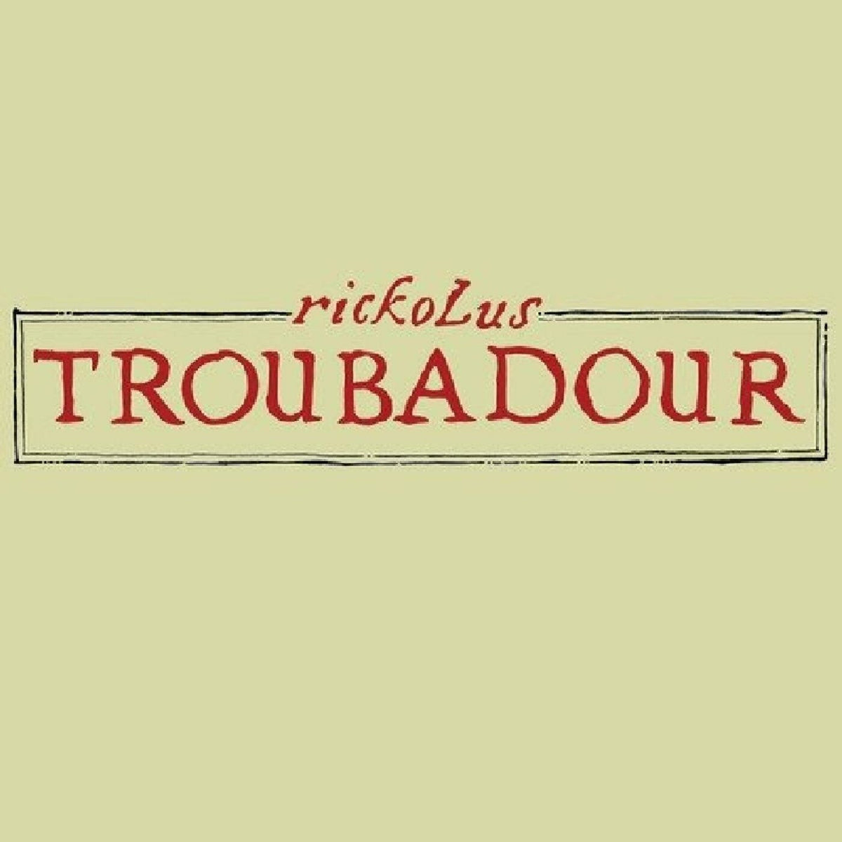 Rickolus - Troubadour (CD) |-Music History