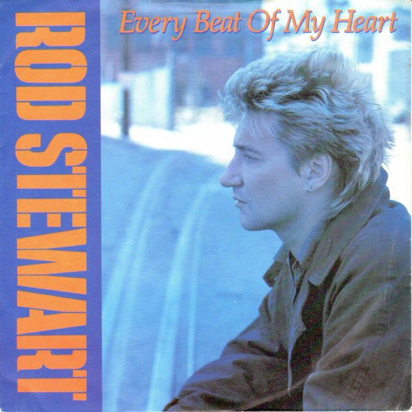Rod Stewart - Every Beat Of My Heart *7"* | Near Mint (NM) Near Mint (NM)-Music History