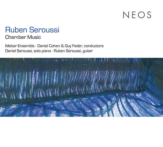 RUBEN SEROUSSI - Chamber Music |-Music History