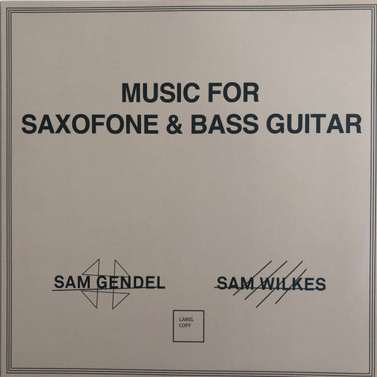 Sam Gendel & Sam Wilkes (2) - Music For Saxofone & Bass Guitar | Mint (M) Mint (M)-Music History