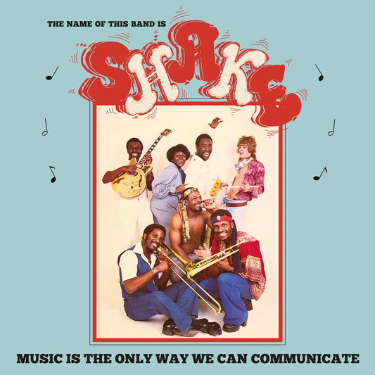 Shake - Music Is The Only Way We Can Communicate |-Music History