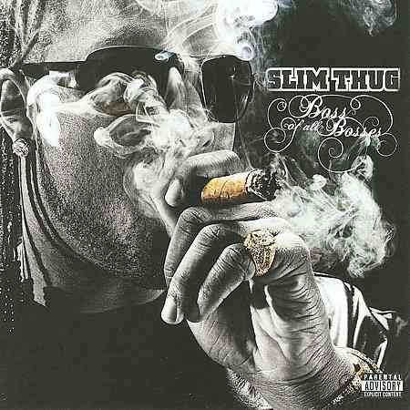 Slim Thug - BOSS OF ALL BOSSES |-Music History