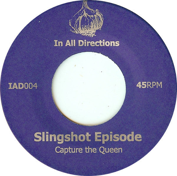 Slingshot Episode - Capture The Queen (7" VINYL) | Near Mint (NM) Very Good Plus (VG+)-Music History