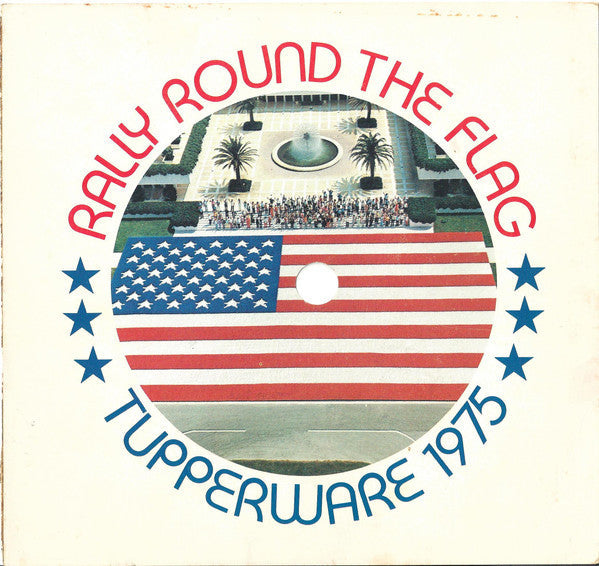 Unknown Artist - Rally Round The Flag - Tupperware 1975 | Near Mint (NM) Near Mint (NM)-Music History