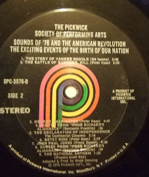 The Pickwick Society Of Performing Arts - Sounds Of '76 And The American Revolution. The Exciting Events Of The Birth Of Our Nation | Near Mint (NM) Near Mint (NM)-Music History