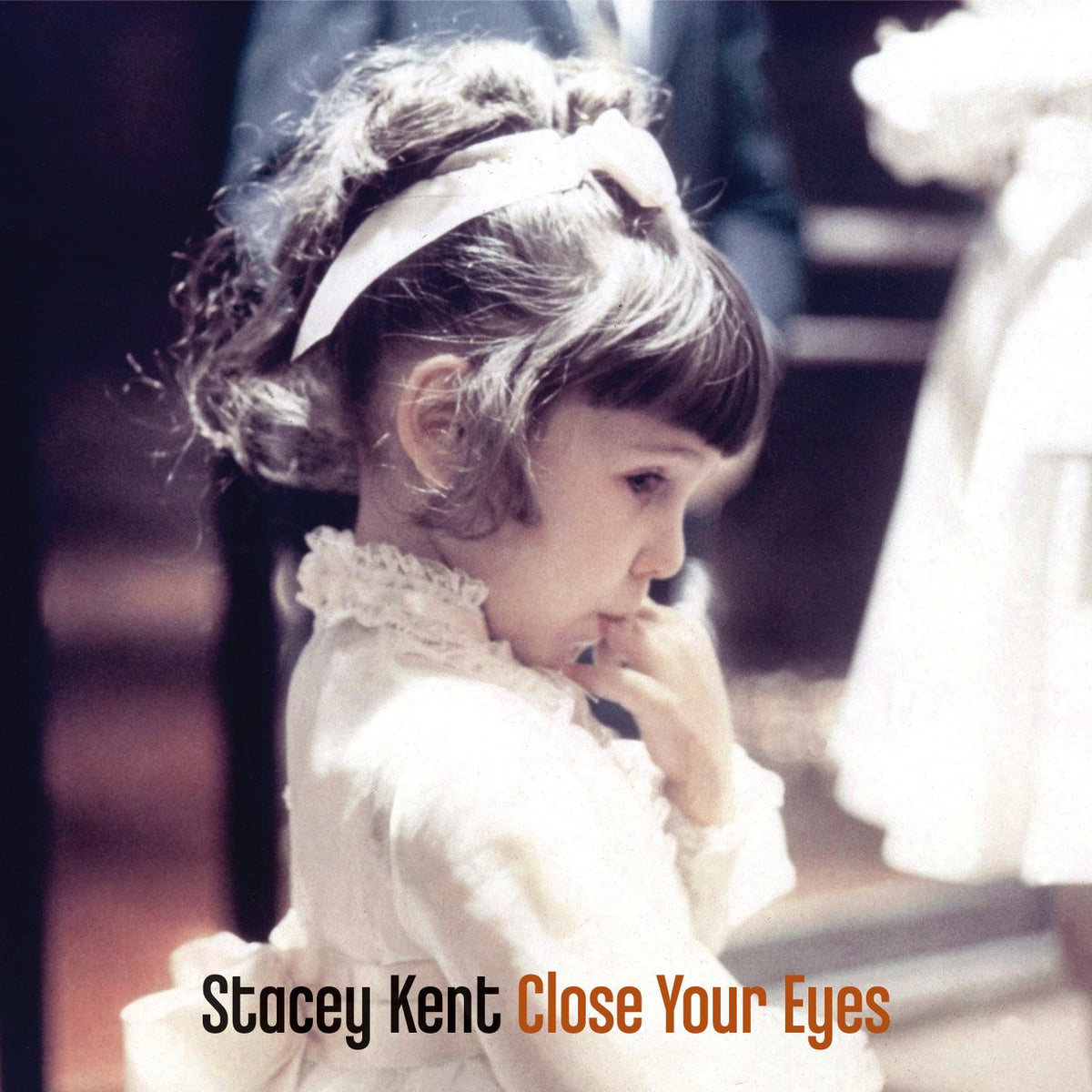 Stacey Kent - Close Your Eyes |-Music History