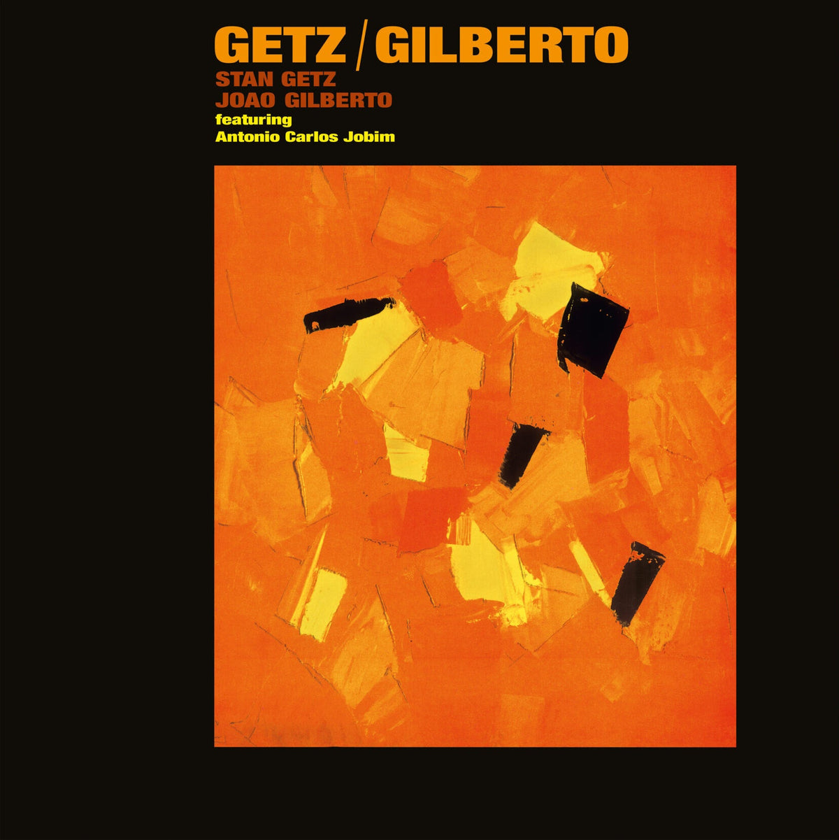 Stan Getz And Joao Gilberto - Getz/Gilberto |-Music History