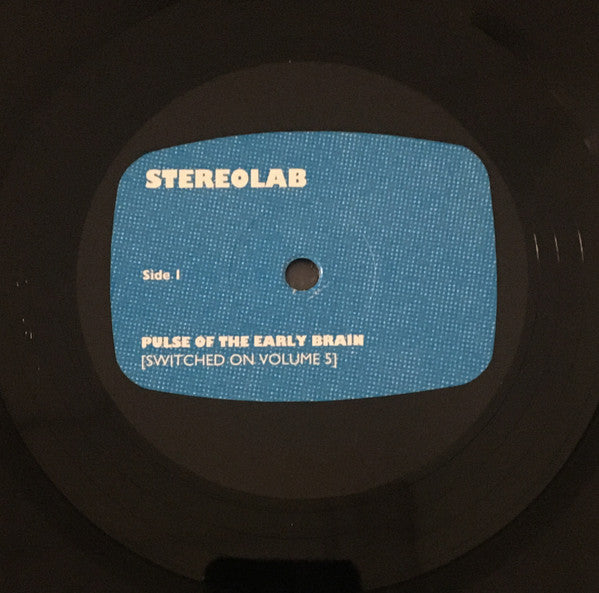 Stereolab - Pulse Of The Early Brain (Switched On Volume 5) | Mint (M) Mint (M)-Music History