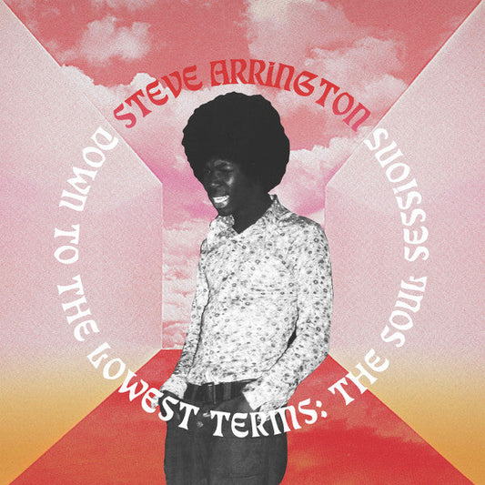Steve Arrington - Down To The Lowest Terms: The Soul Sessions | Mint (M) Mint (M)-Music History