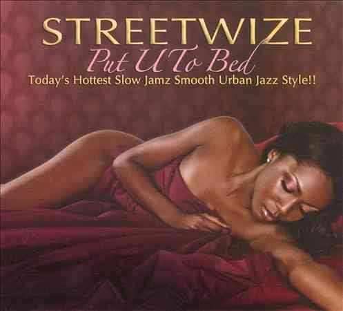 Streetwize - PUT U TO BED |-Music History