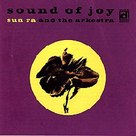 Sun Ra - SOUND OF JOY |-Music History