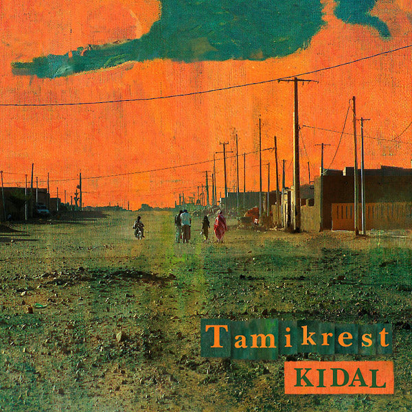 TAMIKREST - Kidal [Import] | Mint (M) Mint (M)-Music History