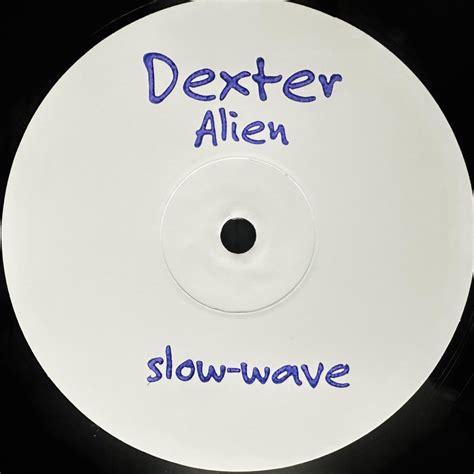 Dexter - Alien (VINYL 12") |--Music History