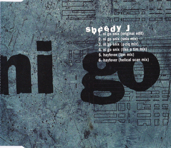 Speedy J - Ni Go Snix (CD) | Near Mint (NM) Near Mint (NM)--Music History