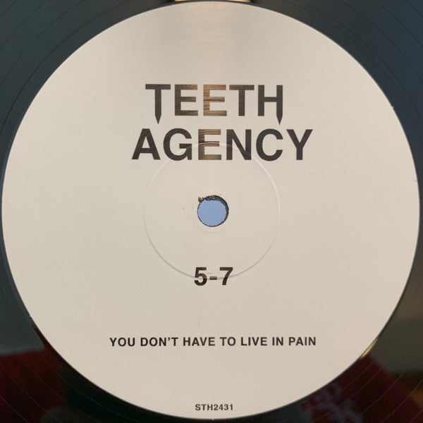 Teeth Agency - You Don't Have To Live In Pain | Mint (M) Mint (M)-Music History