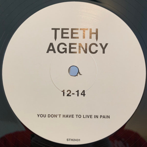 Teeth Agency - You Don't Have To Live In Pain | Mint (M) Mint (M)-Music History