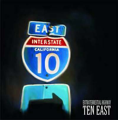 TEN EAST - Extraterrestrial Highway (CD) | Mint (M) Mint (M)-Music History