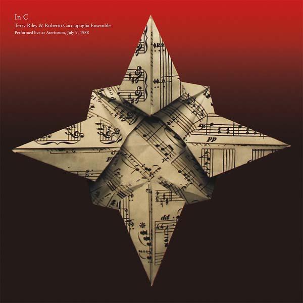TERRY RILEY & ROBERTO CACCIAPAGLIA ENSEMBLE - In C |-Music History