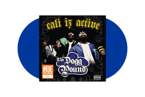 Tha Dogg Pound - Cali Iz Active (2LP) (Blue Vinyl) | Fair (F) Mint (M)-Music History
