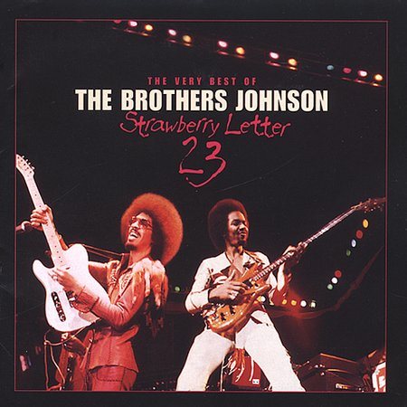 The Brothers Johnson - STRAWBERRY LETTER 23 |-Music History