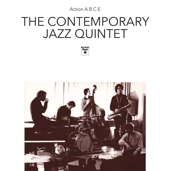 The Contemporary Jazz Quintet - E [Lp] Action A, B, C |-Music History