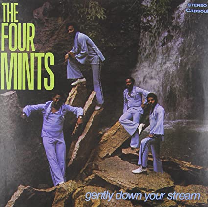 The Four Mints - Gently Down Your Stream |-Music History