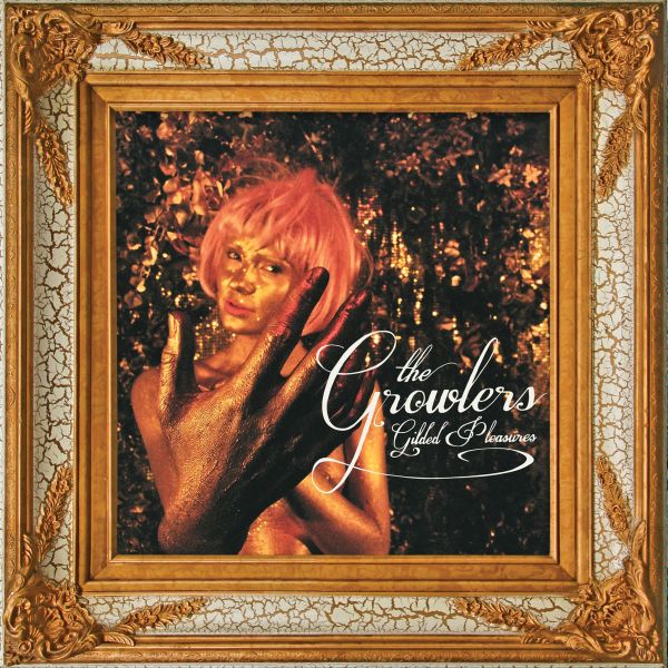 The Growlers - Gilded Pleasures (VINYL) | Mint (M) Mint (M)-Music History