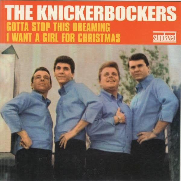 The Knickerbockers - Gotta Stop This Dreaming / I Want A Girl For Christmas (7" VINYL) | Mint (M) Mint (M)-Music History