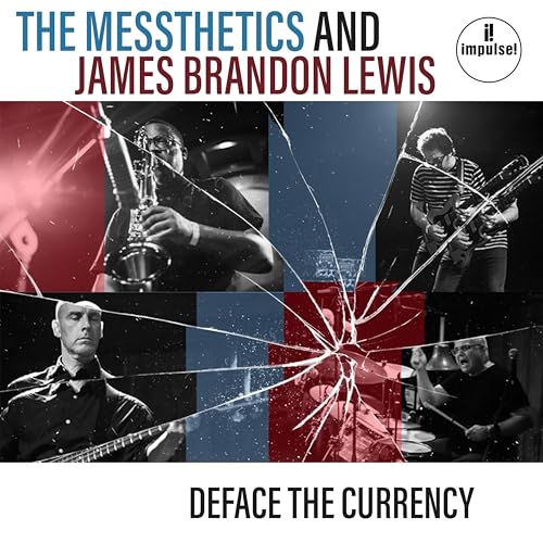 The Messthetics/James Brandon Lewis - Deface The Currency (VINYL) |-Music History
