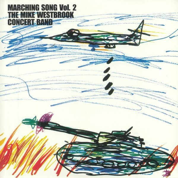 THE MIKE WESTBROOK CONCERT BAND - Marching Song Vol. 2 |-Music History