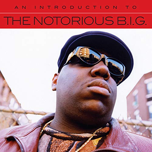 The Notorious B.I.G. - An Introduction To |-Music History