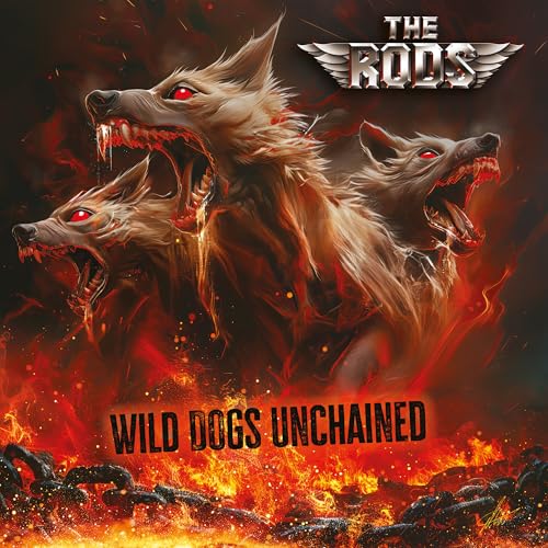 The Rods - Wild Dogs Unchained |-Music History