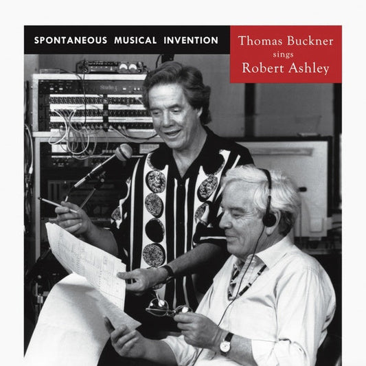 THOMAS BUCKNER SINGS ROBERT ASHLEY - Spontaneous Musical Invention |-Music History
