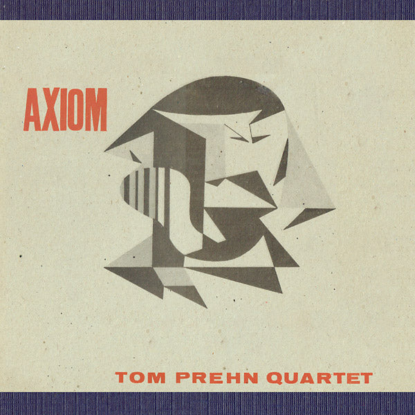 TOM PREHN QUARTET - Axiom |-Music History