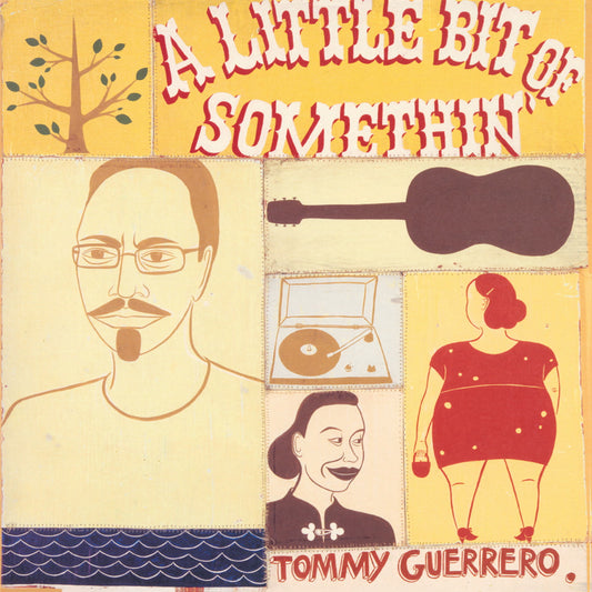 Tommy Guerrero - A Little Bit Of Somethin' |-Music History