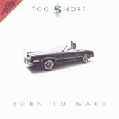 Too $hort - BORN TO MACK |-Music History