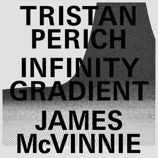 Tristan & James Mcvinnie Perich - Infinity Gradient (Translucent Vinyl) |-Music History