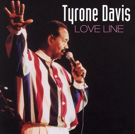 Tyrone Davis - LOVE LINE |-Music History