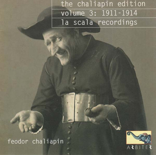 Va - The Chaliapin Edition, Volume 3: 1911-1914 - La Scala Recordings |-Music History