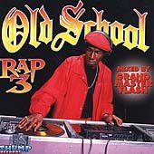 Various Artists - Old School Rap Vol. 3 |-Music History