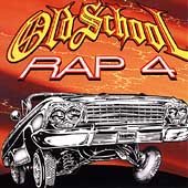 Various Artists - OLD SCHOOL RAP VOL.4 |-Music History