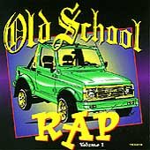 Various Artists - Old School Rap Volume 1 |-Music History