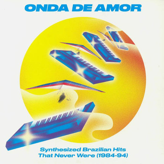 Onda De Amor (Synthesized Brazilian Hits That Never Were 1984-94) | Mint (M) Mint (M)-Music History