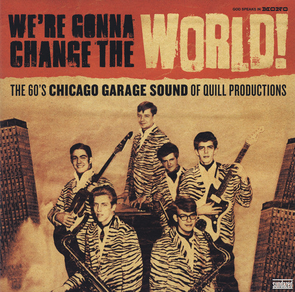 We're Gonna Change The World! (The 60's Chicago Garage Sound Of Quill Productions) | Mint (M) Mint (M)-Music History